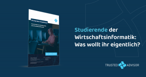 Was wollen Studierende der Wirtschaftsinformatik eigentlich?